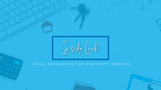 Inside Look Local Resources for Property Owners